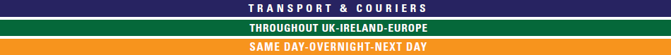 Transport & Couriers, Throughout UK - Ireland - Europe, Same Day - Overnight - Next Day